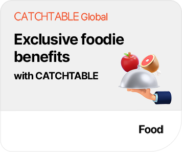 Exclusive foodie benefits with CATCHTABLE